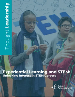 Experiential Learning and STEM: Unlocking Interest in STEM Careers